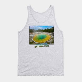 Yellowstone National Park - Morning Glory Pool Tank Top